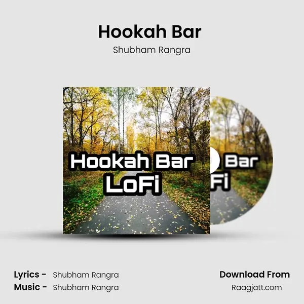 Hookah Bar (LoFi) - Shubham Rangra album cover 