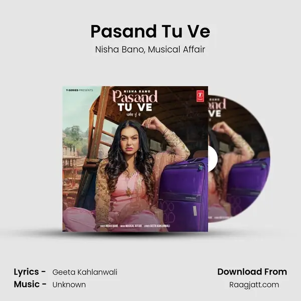 Pasand Tu Ve - Nisha Bano album cover 