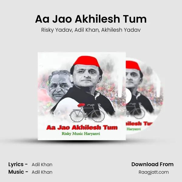 Aa Jao Akhilesh Tum mp3 song