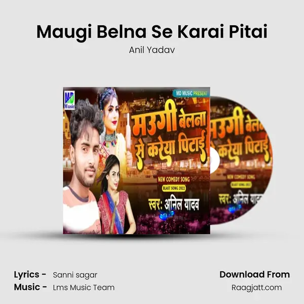 Maugi Belna Se Karai Pitai - Anil Yadav album cover 