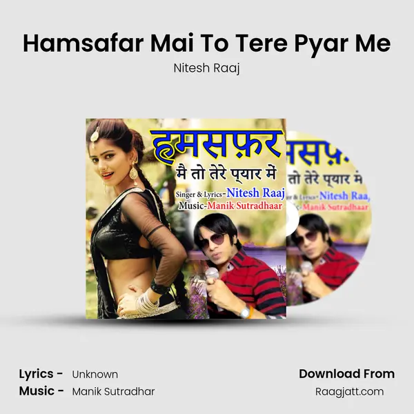 Hamsafar Mai To Tere Pyar Me - Nitesh Raaj album cover 