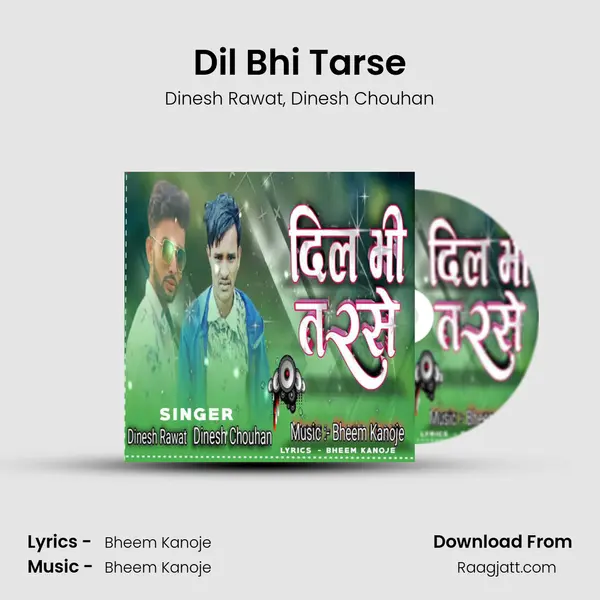 Dil Bhi Tarse - Dinesh Rawat album cover 