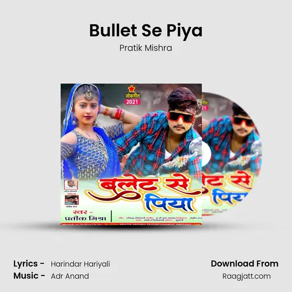 Bullet Se Piya - Pratik Mishra album cover 