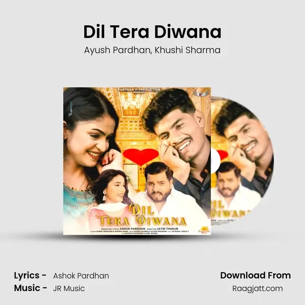 Dil Tera Diwana - Ayush Pardhan album cover 