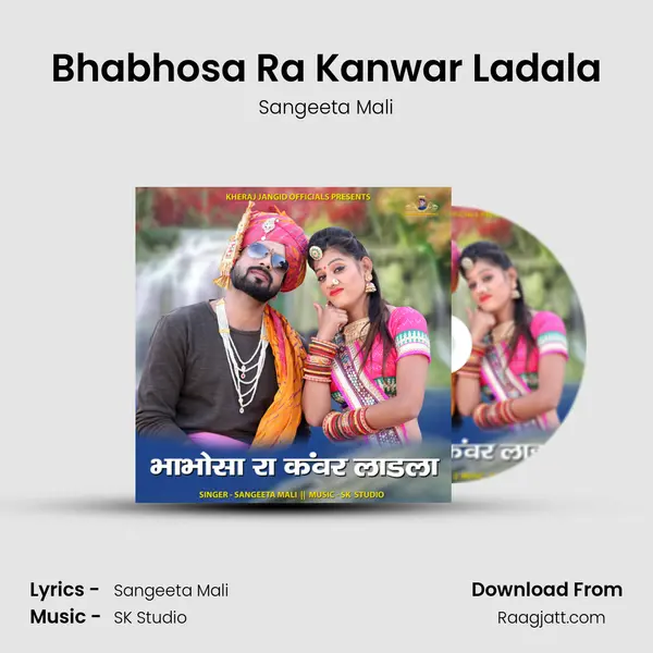 Bhabhosa Ra Kanwar Ladala - Sangeeta Mali album cover 