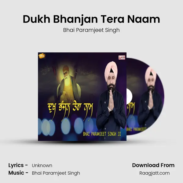 Dukh Bhanjan Tera Naam mp3 song