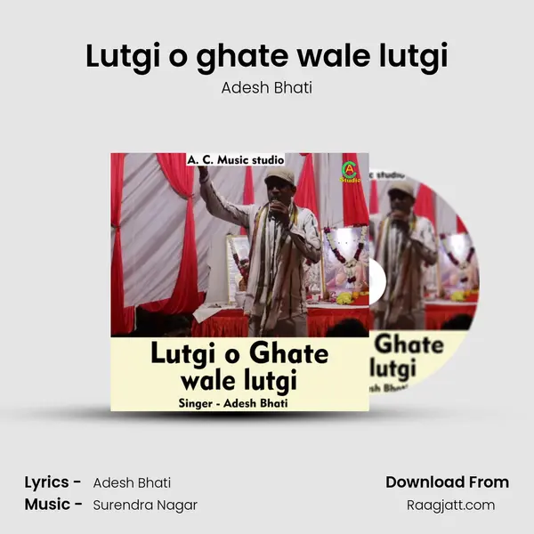 Lutgi o ghate wale lutgi - Adesh Bhati album cover 