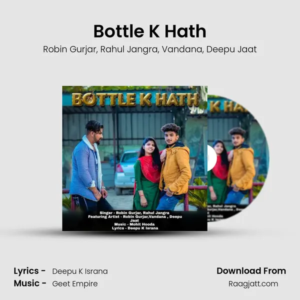 Bottle K Hath - Robin Gurjar mp3 song