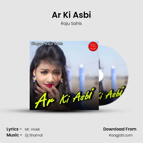 Ar Ki Asbi - Raju Sahis album cover 