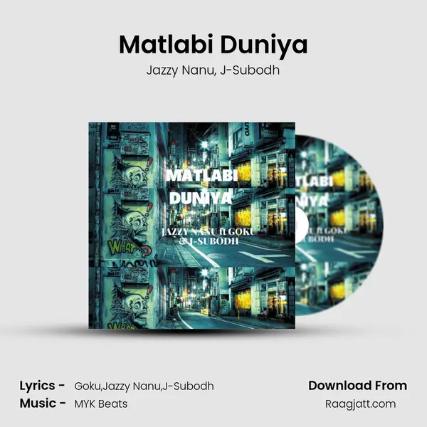 Matlabi Duniya - Jazzy Nanu album cover 