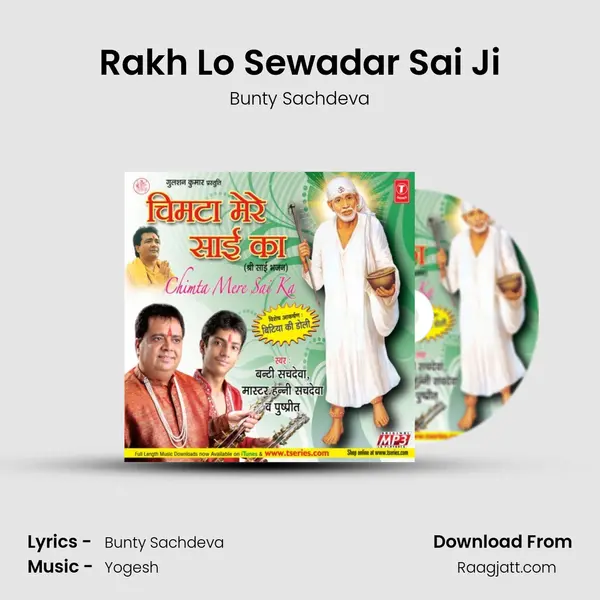 Rakh Lo Sewadar Sai Ji - Bunty Sachdeva album cover 