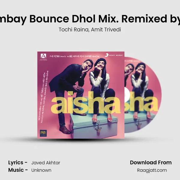 Gal Mitthi Mitthi (The Bombay Bounce Dhol Mix. Remixed by DJ Lloyd & Discree - Tochi Raina album cover 