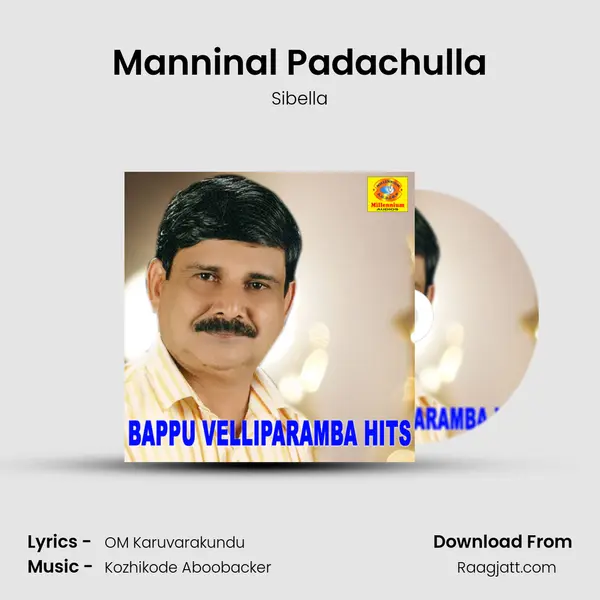 Manninal Padachulla - Sibella mp3 song