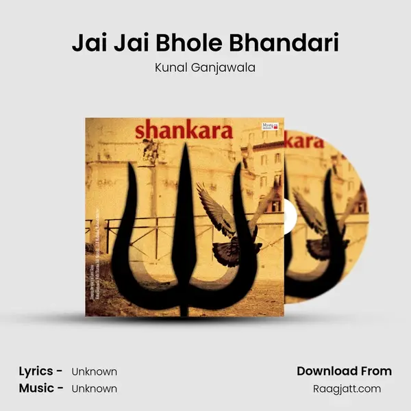 Jai Jai Bhole Bhandari - Kunal Ganjawala album cover 