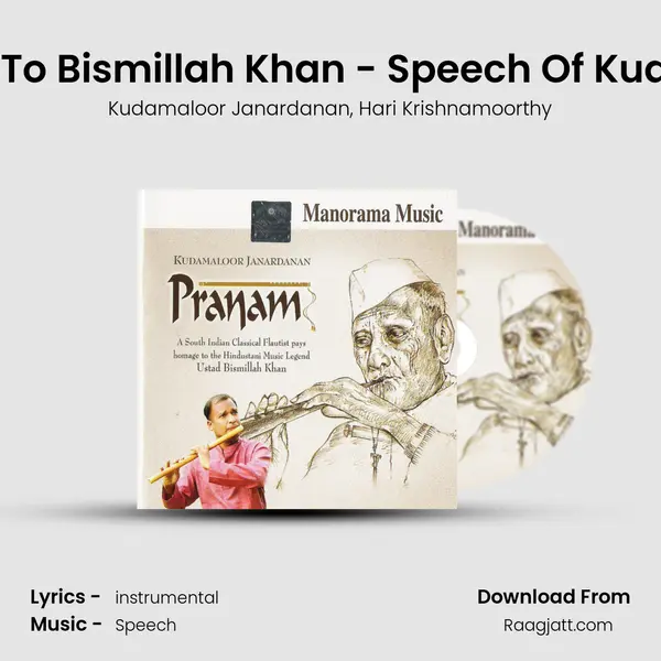 Homage To Bismillah Khan - Speech Of Kudamaloor mp3 song