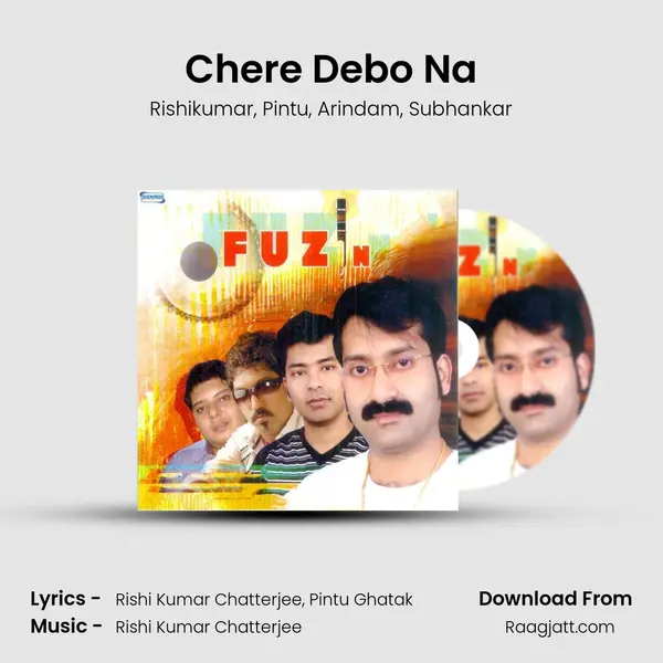 Chere Debo Na mp3 song