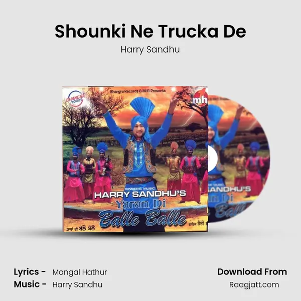 Shounki Ne Trucka De mp3 song