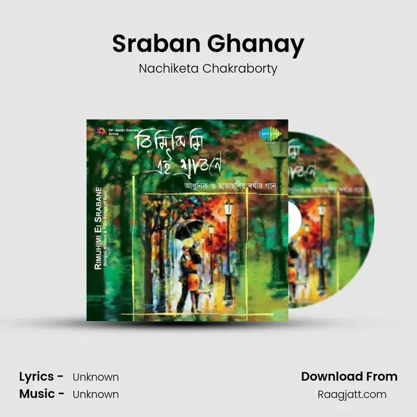 Sraban Ghanay - Nachiketa Chakraborty album cover 