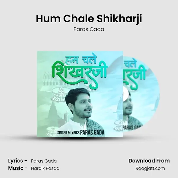 Hum Chale Shikharji - Paras Gada album cover 