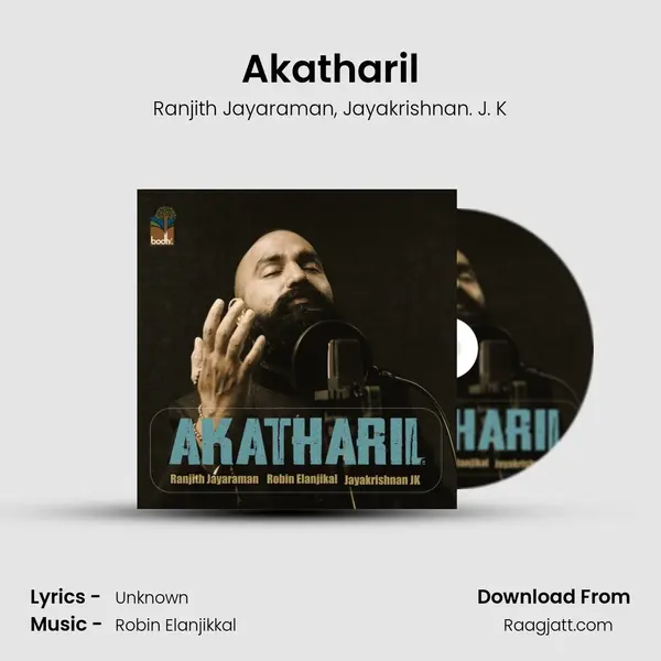 Akatharil mp3 song