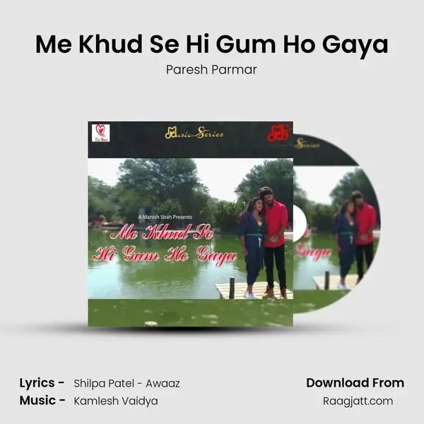 Me Khud Se Hi Gum Ho Gaya mp3 song