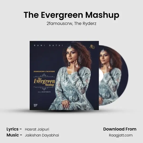 The Evergreen Mashup mp3 song