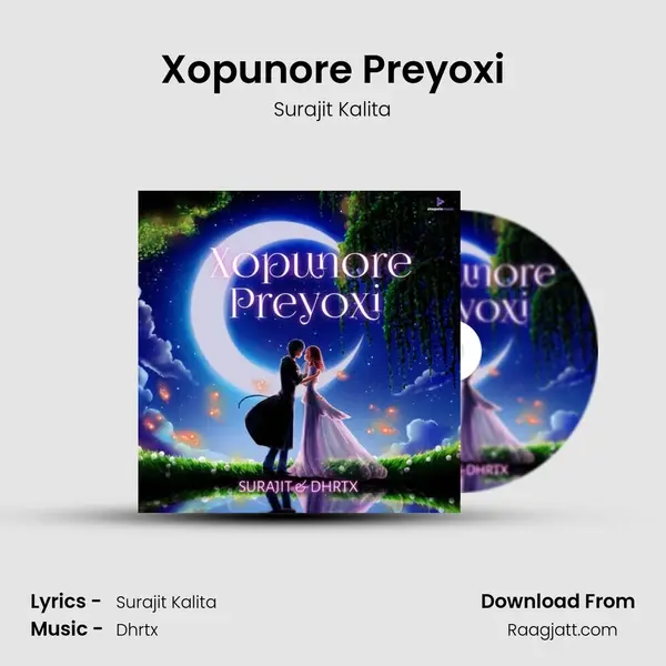 Xopunore Preyoxi - Surajit Kalita album cover 