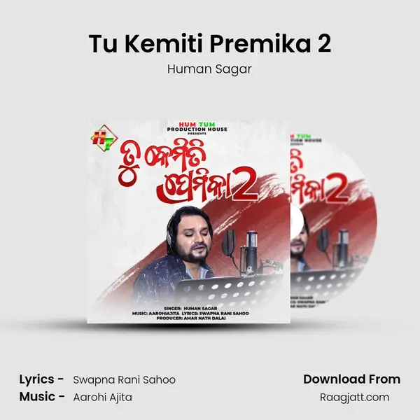 Tu Kemiti Premika 2 - Human Sagar album cover 