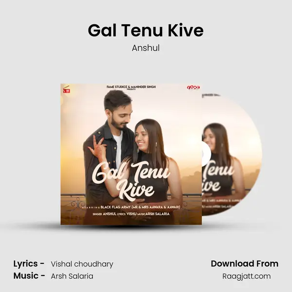 Gal Tenu Kive - Anshul mp3 song