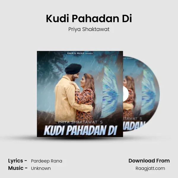 Kudi Pahadan Di - Priya Shaktawat mp3 song