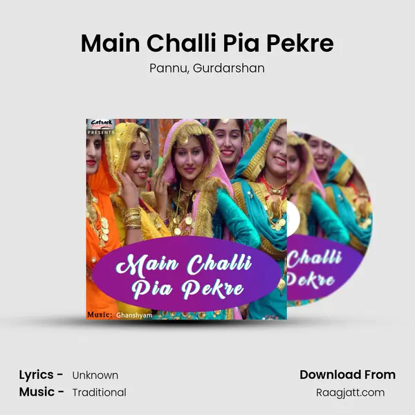 Main Challi Pia Pekre mp3 song