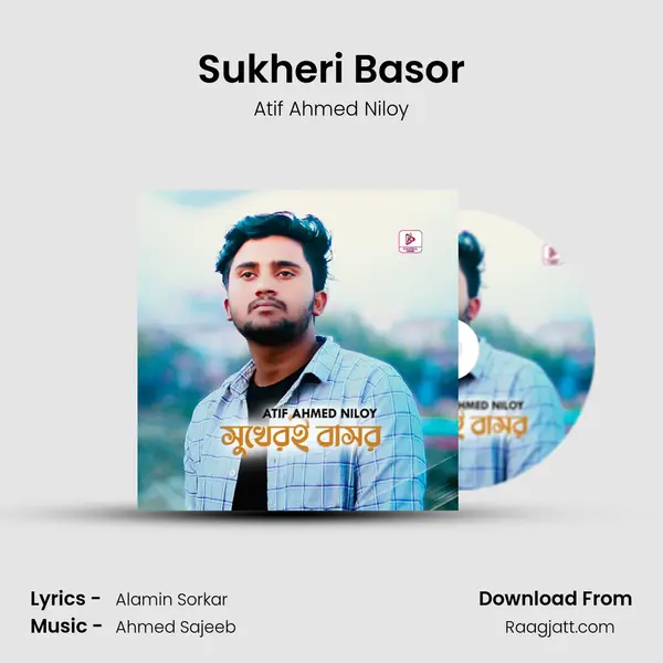 Sukheri Basor - Atif Ahmed Niloy album cover 