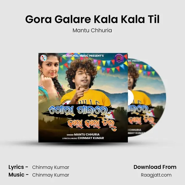 Gora Galare Kala Kala Til - Mantu Chhuria album cover 