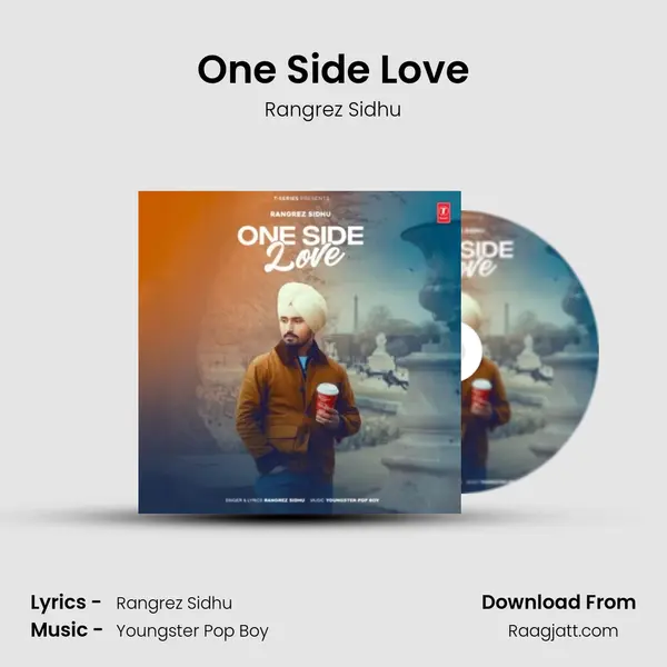 One Side Love - Rangrez Sidhu mp3 song