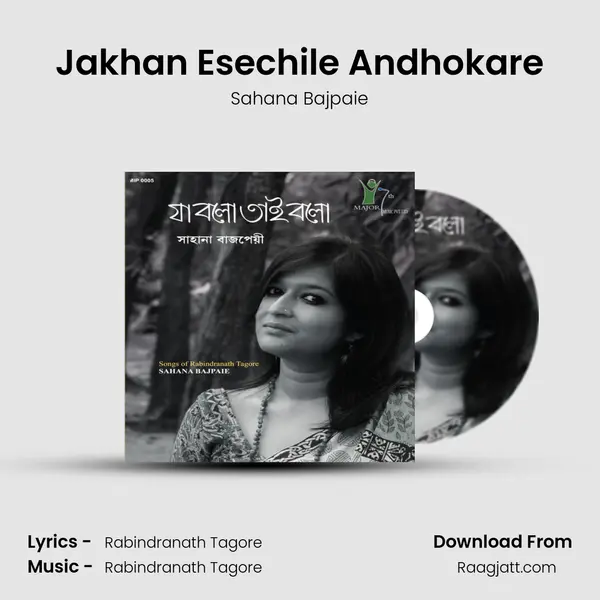 Jakhan Esechile Andhokare mp3 song