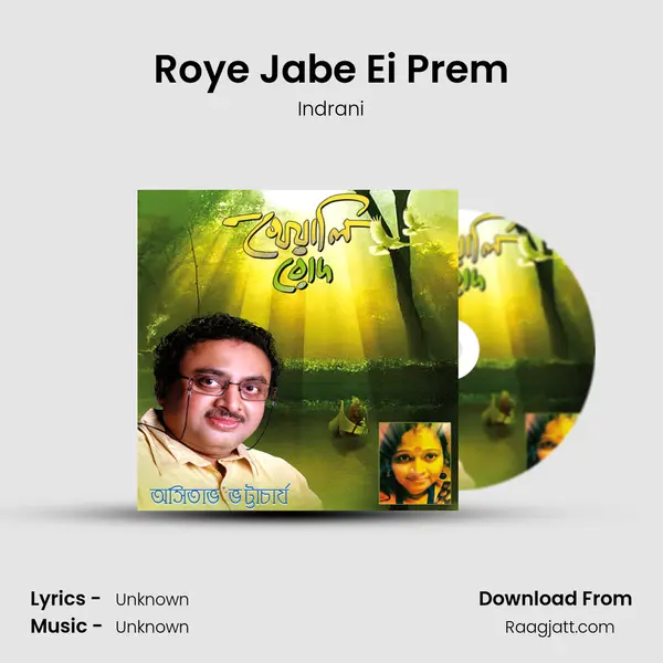 Roye Jabe Ei Prem mp3 song