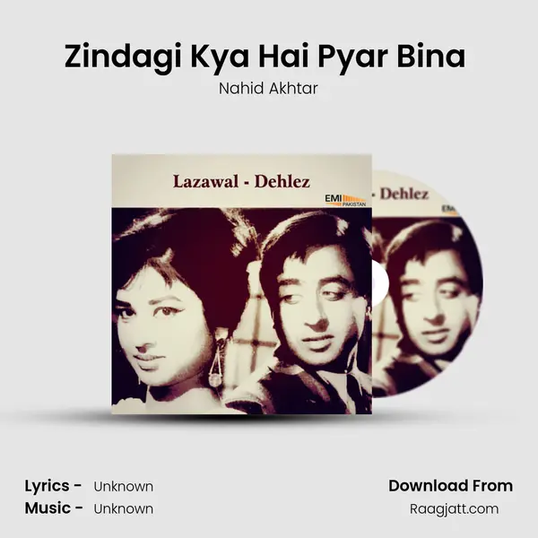 Zindagi Kya Hai Pyar Bina (From 