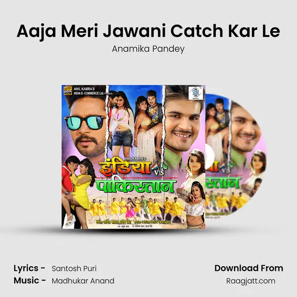 Aaja Meri Jawani Catch Kar Le mp3 song