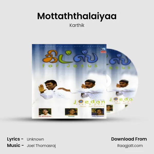 Mottaththalaiyaa - Karthik album cover 