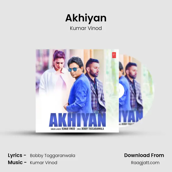 Akhiyan - Kumar Vinod album cover 