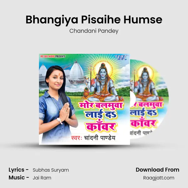 Bhangiya Pisaihe Humse mp3 song