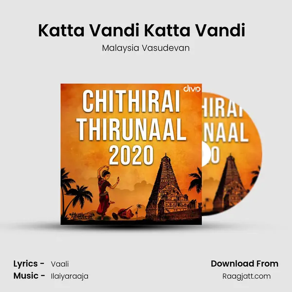 Katta Vandi Katta Vandi (Version 1) (From - Sakalakala Vallavan) - Malaysia Vasudevan album cover 