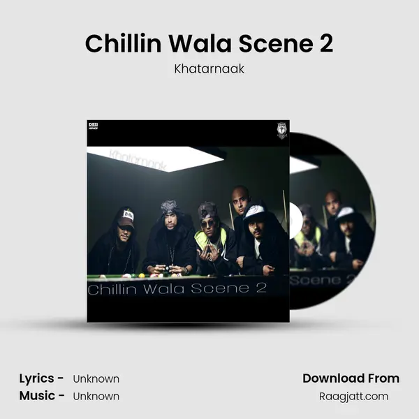 Chillin Wala Scene 2 mp3 song