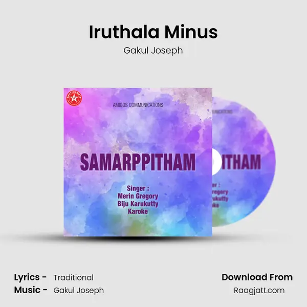 Iruthala Minus - Gakul Joseph album cover 