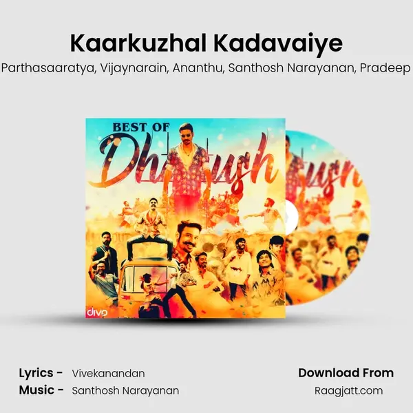 Kaarkuzhal Kadavaiye mp3 song