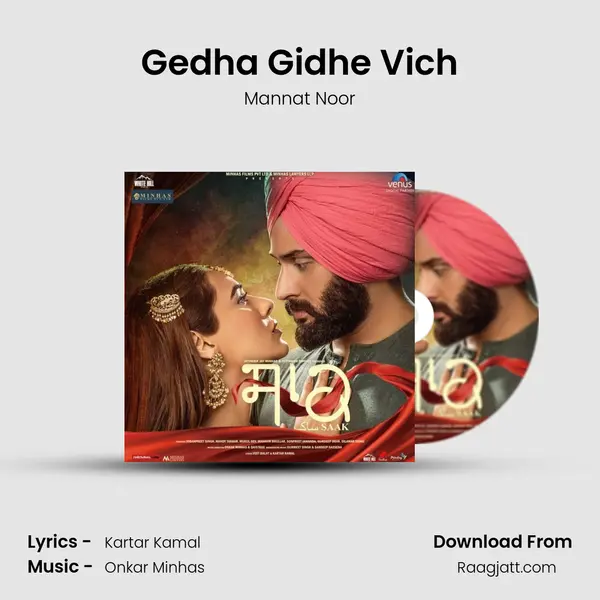 Gedha Gidhe Vich - Mannat Noor mp3 song