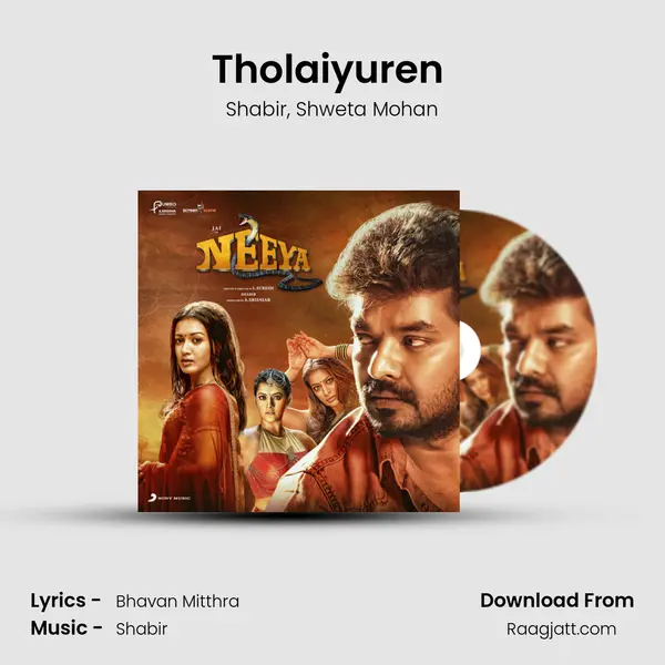 Tholaiyuren (From Neeya 2) mp3 song