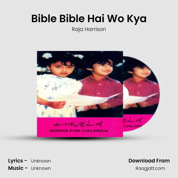 Bible Bible Hai Wo Kya - Raja Harrison album cover 