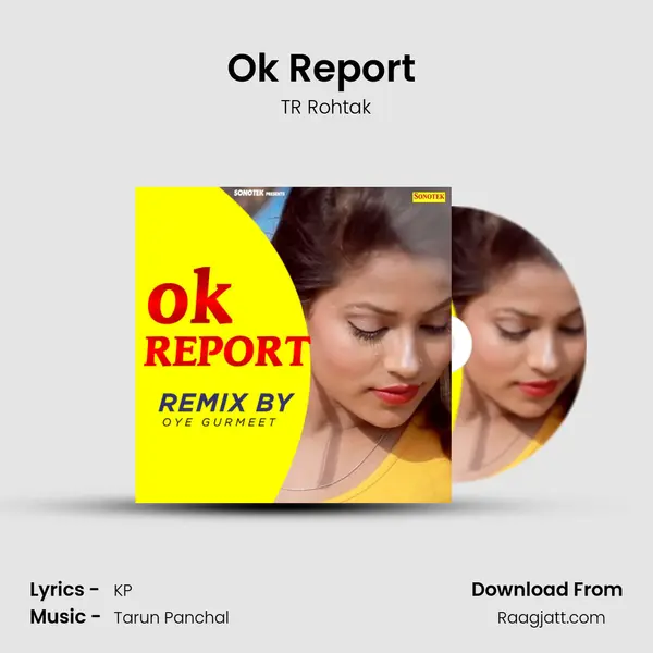 Ok Report (Remix By Oye Gurmeet) mp3 song