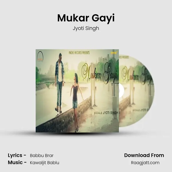 Mukar Gayi mp3 song